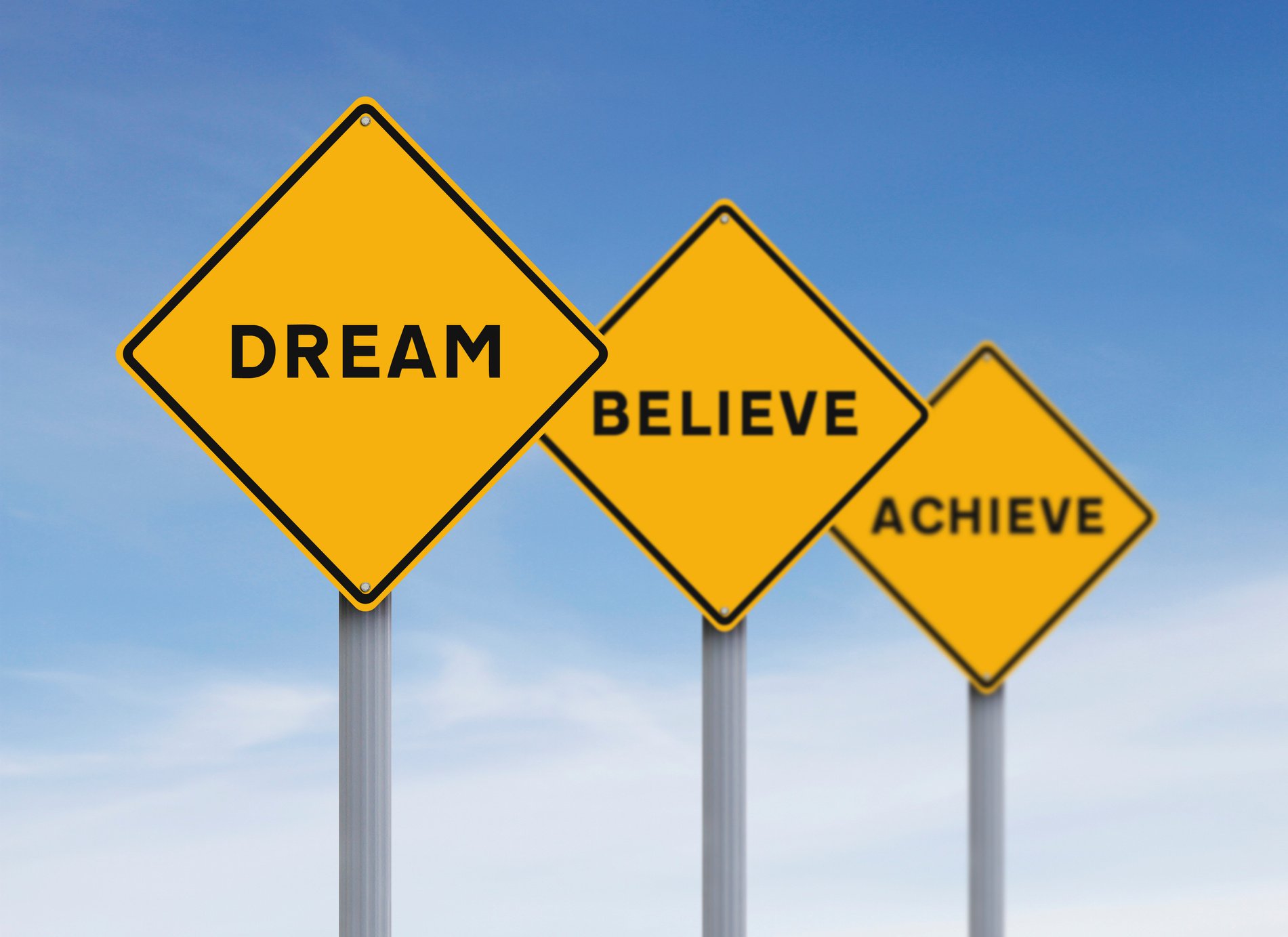 Dream Believe Achieve